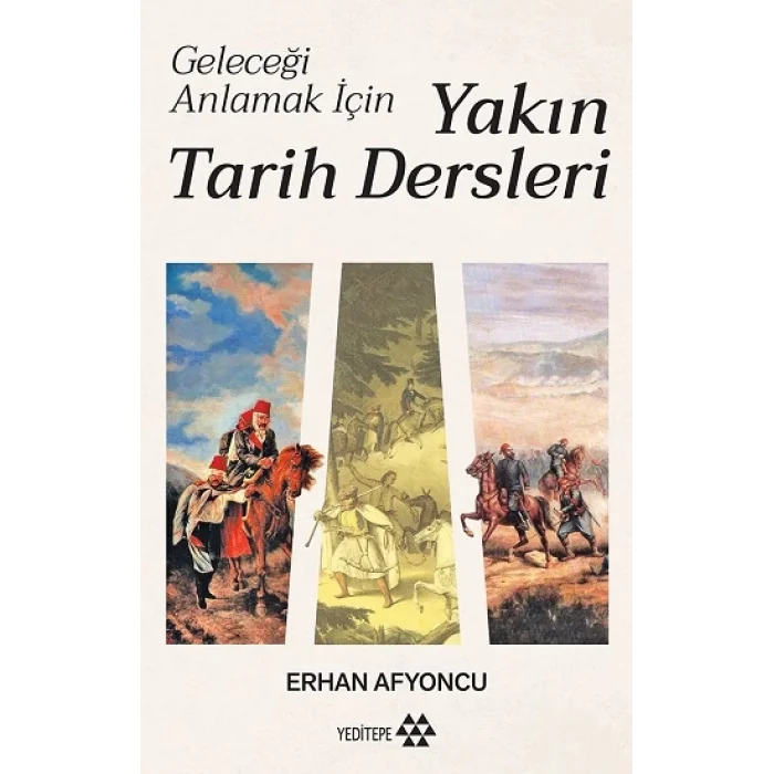 Geleceği Anlamak İçin Yakın Tarih Dersleri (Ciltli)