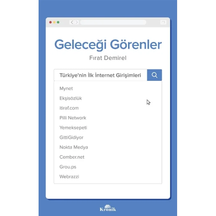 Geleceği Görenler - Türkiyenin İlk İnternet Girişimleri