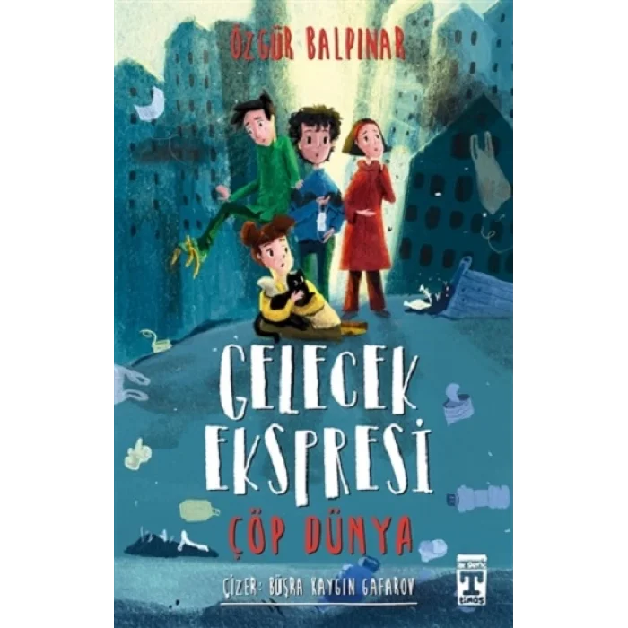 Gelecek Ekspresi - Çöp Dünya