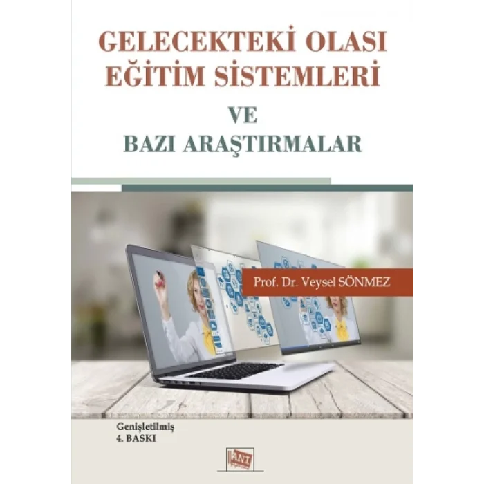 Gelecekteki Olası Eğitim Sistemleri ve Bazı Araştırmalar