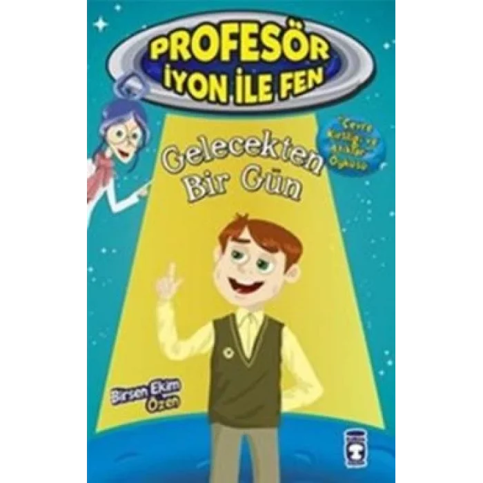 Gelecekten Bir Gün : Profesör İyon İle Fen 2