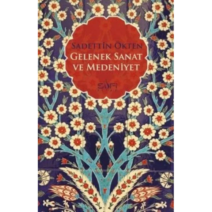 Gelenek, Sanat ve Medeniyet