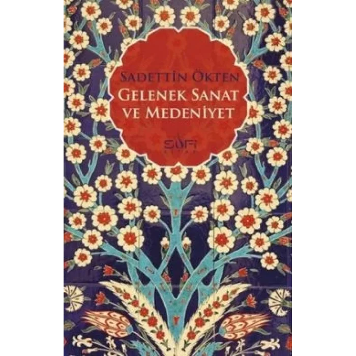 Gelenek, Sanat ve Medeniyet