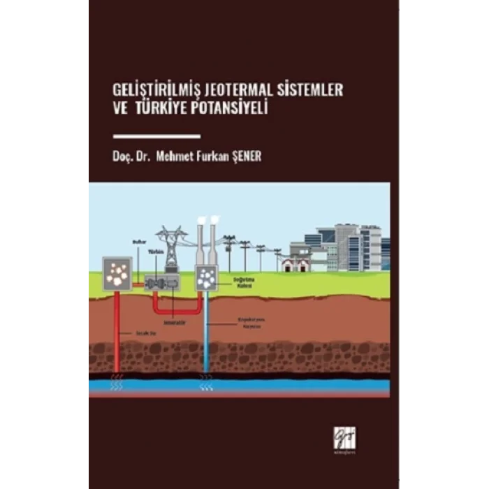 Geliştirilmiş Jeotermal Sistemler Ve Türkiye Potansiyeli