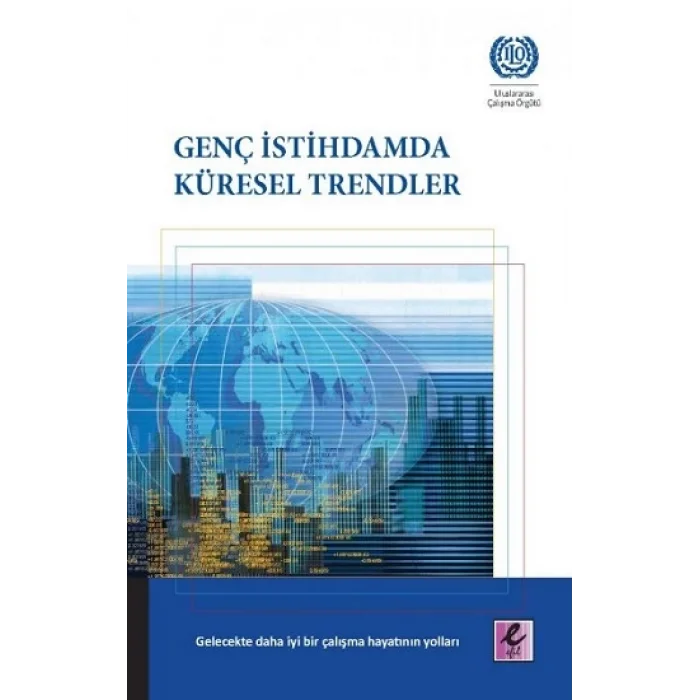 Genç İstihdamda Küresel Trendler