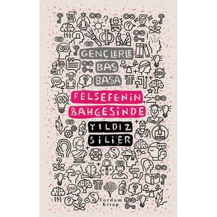 Gençlerle Baş Başa -Felsefenin Bahçesinde