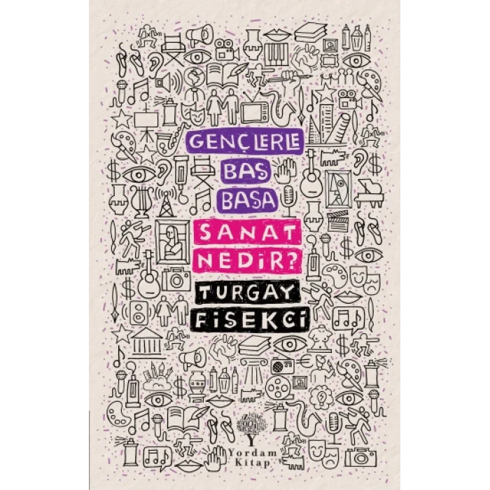 Gençlerle Baş Başa: Sanat Nedir?