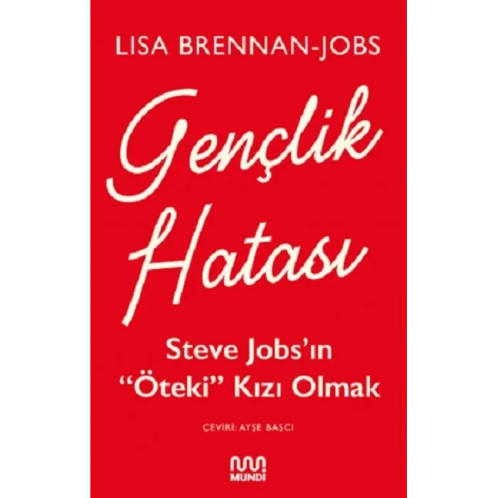 Gençlik Hatası: Steve Jobsın “Öteki” Kızı Olmak