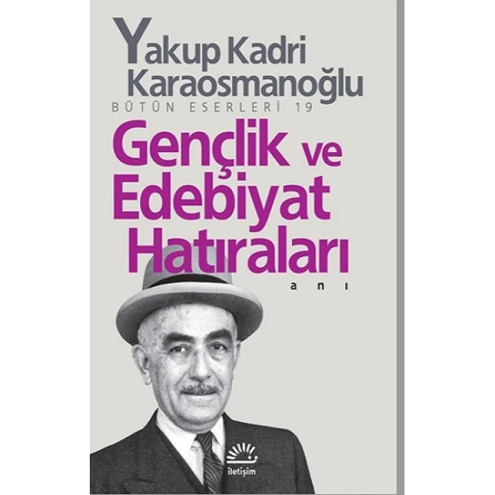Gençlik ve Edebiyat Hatıraları