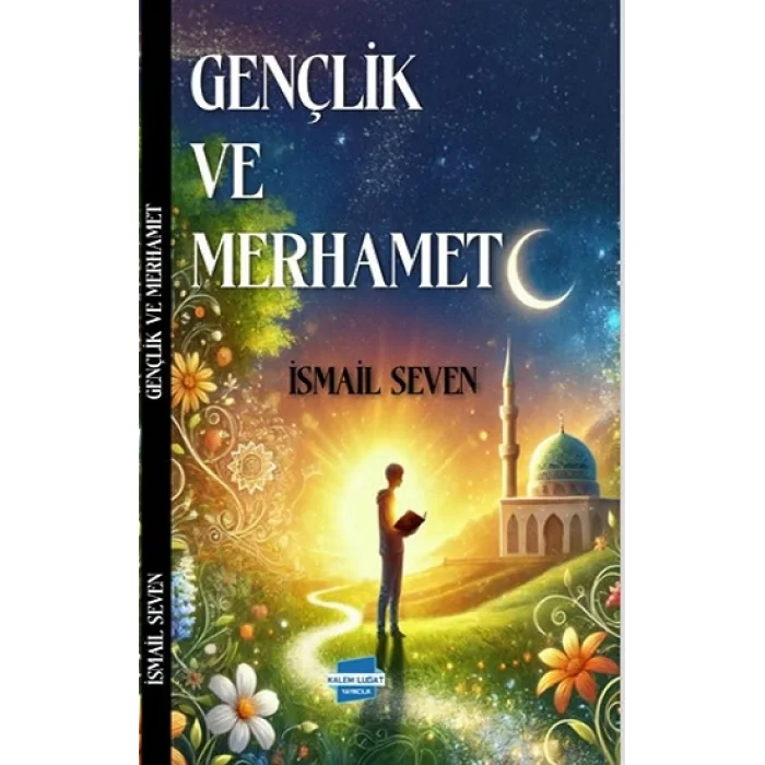 Gençlik ve Merhamet