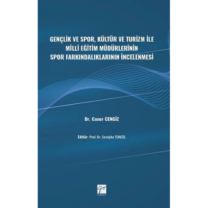 Gençlik ve Spor, Kültür ve Turizm ile Milli Eğitim Müdürlerinin Spor Farkındalıklarının İncelenmesi