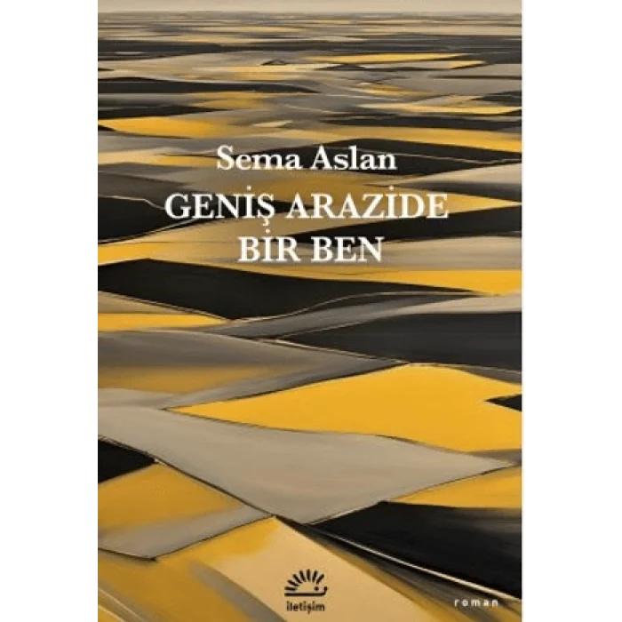 Geniş Arazide Bir Ben