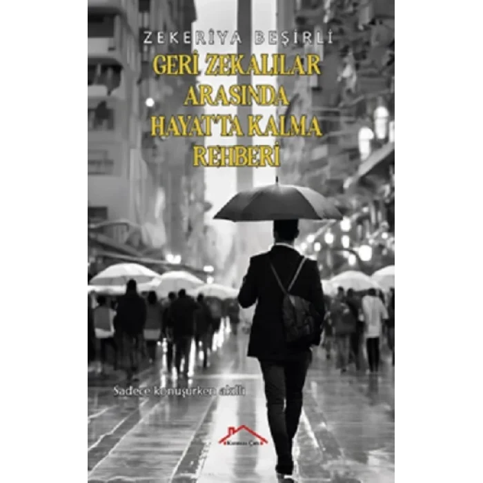 Geri Zekalılar Arasında Hayatta Kalma Rehberi