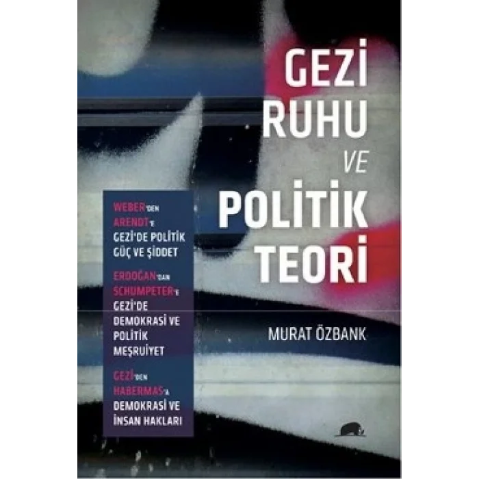 Gezi Ruhu Ve Politik Teori