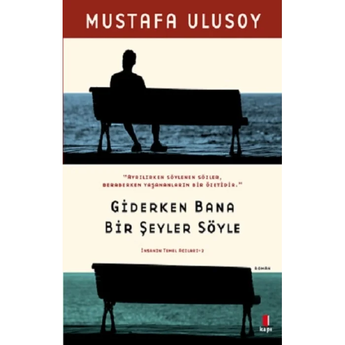 Giderken Bana Bir Şeyler Söyle