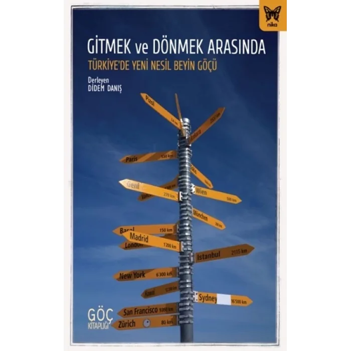 Gitmek ve Dönmek Arasında: Türkiyede Yeni Nesil Beyin Göçü