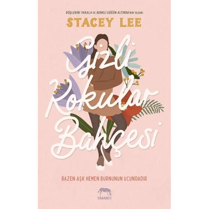 Gizli Kokular Bahçesi (Ciltli)