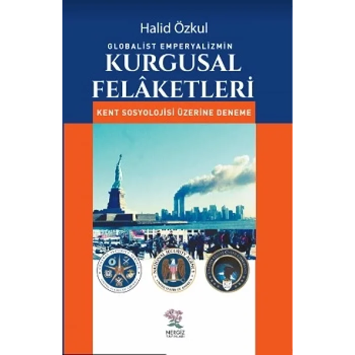 Globalist Emperyalizmin Kurgusal Felaketleri