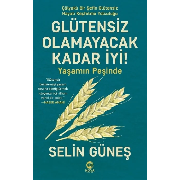 Glütensiz Olamayacak Kadar İyi! - Yaşamın Peşinde