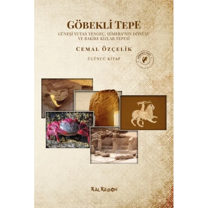 Göbekli Tepe  (Üçüncü Kitap)