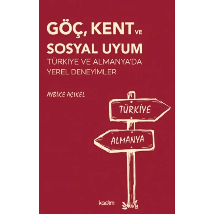 Göç, Kent Ve Sosyal Uyum