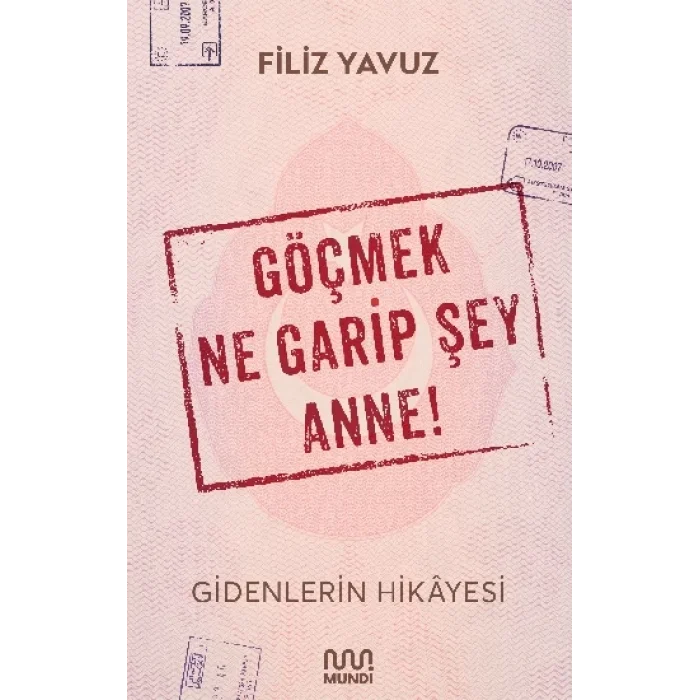 Göçmek Ne Garip Şey Anne!