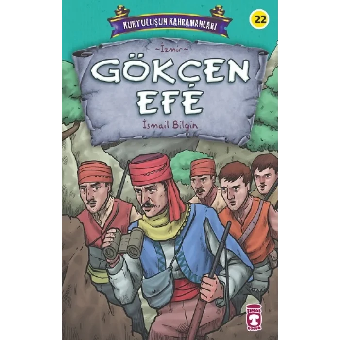 Gökçen Efe - Kurtuluşun Kahramanları 3