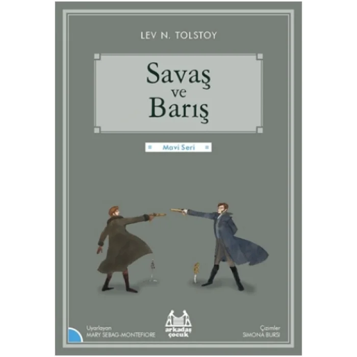 Gökkuşağı Mavi Seri - Savaş ve Barış