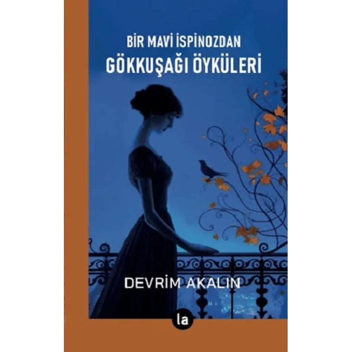 Gökkuşağı Öyküleri - Bir Mavi İspinozdan