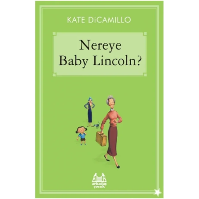 Gökkuşağı Yıldızlı Seri - Nereye Baby Lincoln?