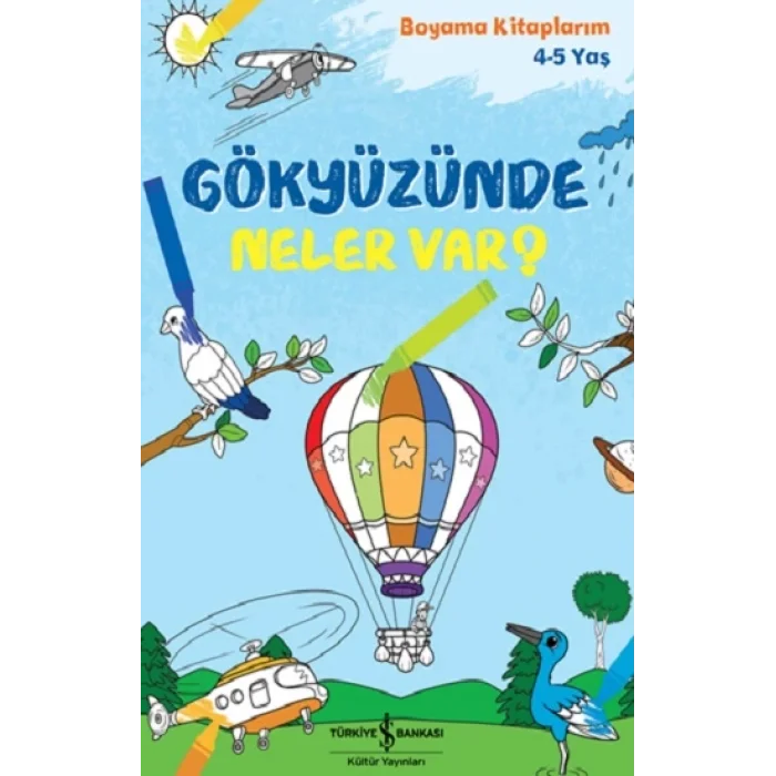 Gökyüzünde Neler Var?  – Boyama Kitaplarim 4-5 Yaş
