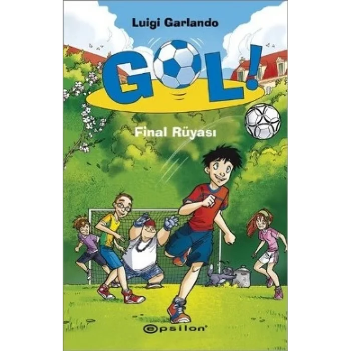 Gol! - Final Rüyası (Ciltli)