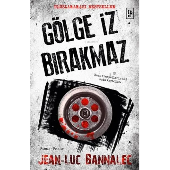Gölge İz Bırakmaz (Komiser Dupin Serisi 1. Kitap)