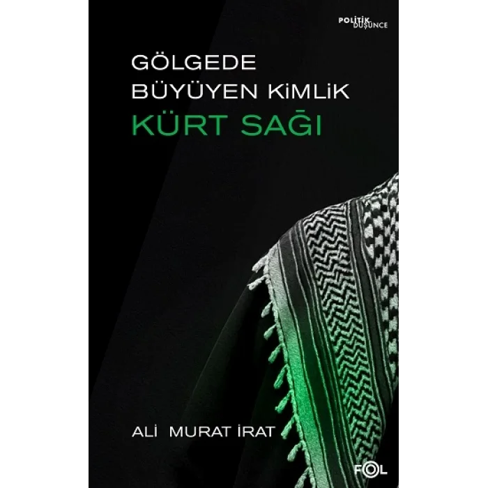 Gölgede Büyüyen Kimlik: Kürt Sağı