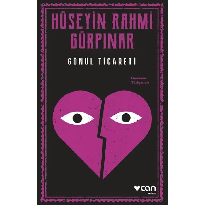 Gönül Ticareti (Günümüz Türkçesiyle)