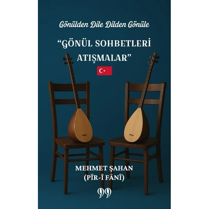 Gönülden Dile Dilden Gönüle “Gönül Sohbetleri Atışmalar”