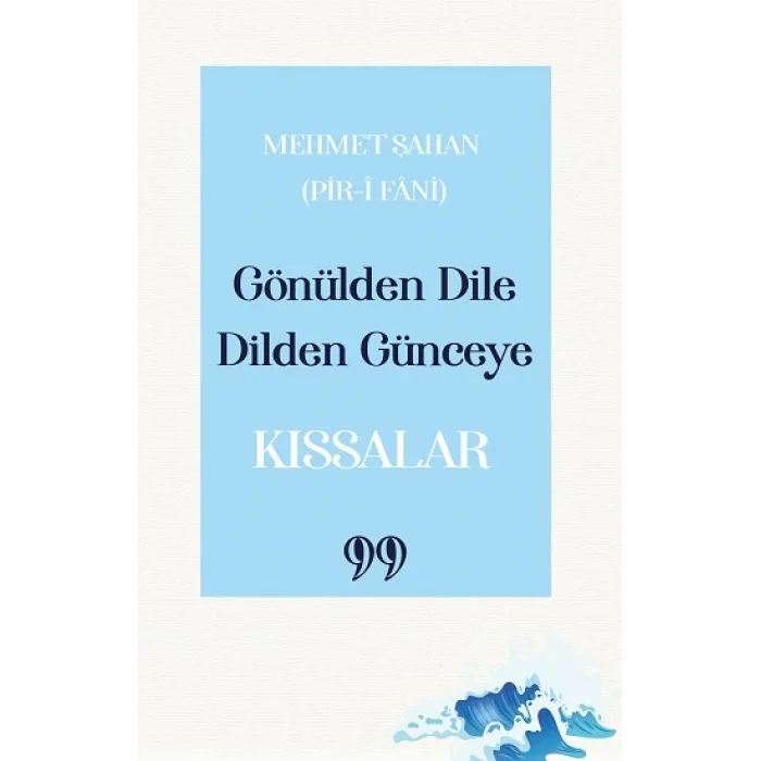 Gönülden Dile Dilden Günceye: “Kıssalar”