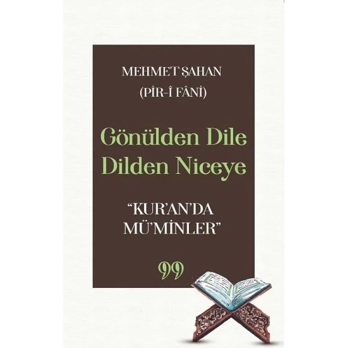 Gönülden Dile Dilden Niceye “Kuranda Müminler”