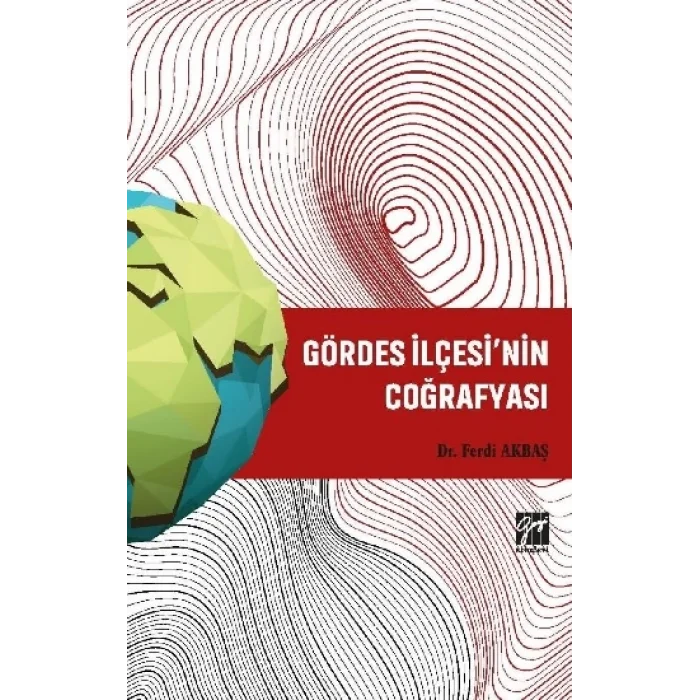 Gördes İlçesinin Coğrafyası