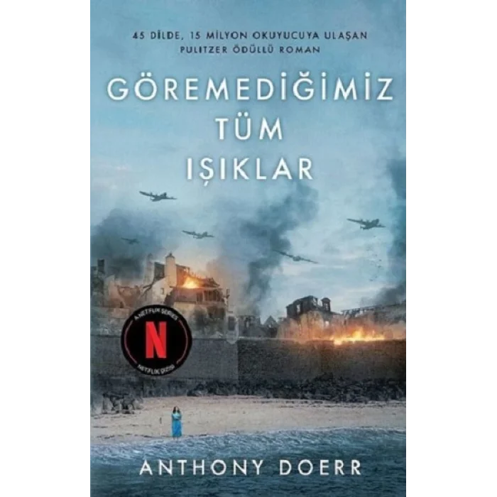 Göremediğimiz Tüm Işıklar (Ciltli)