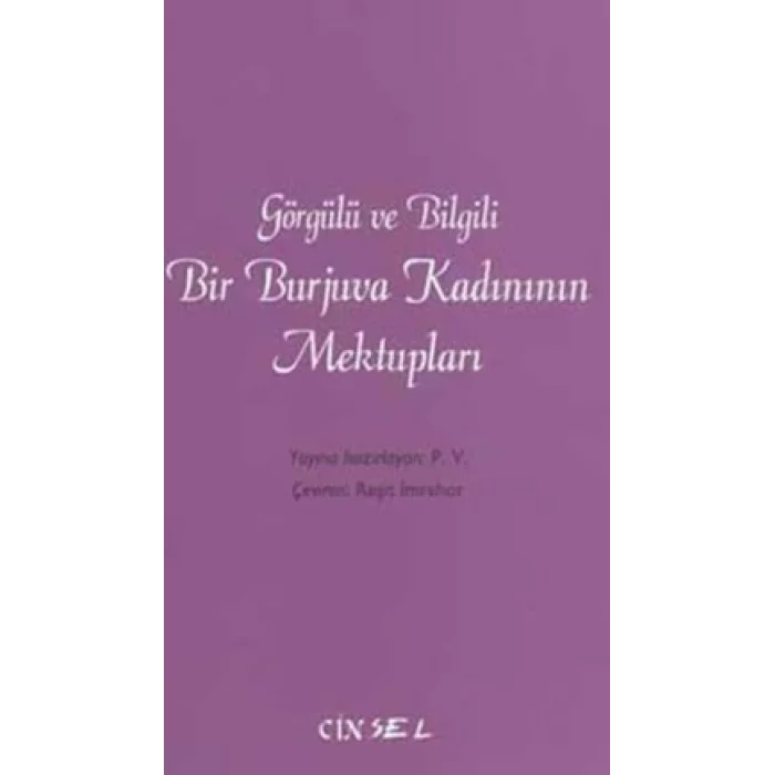 Görgülü ve Bilgili Bir Burjuva Kadınının Mektupları