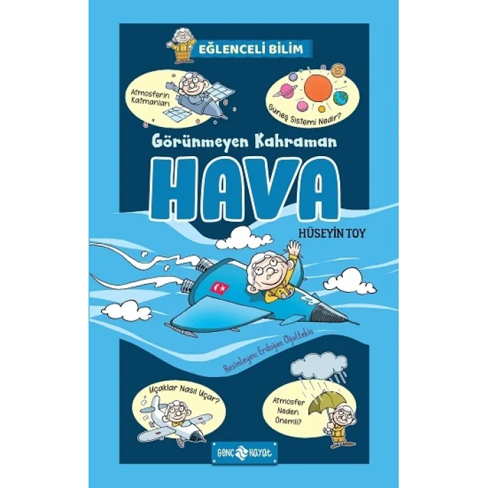 Görünmeyen Kahraman Hava - Eğlenceli Bilim 3