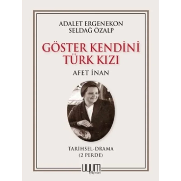 Göster Kendini Türk Kızı-Afet İnan