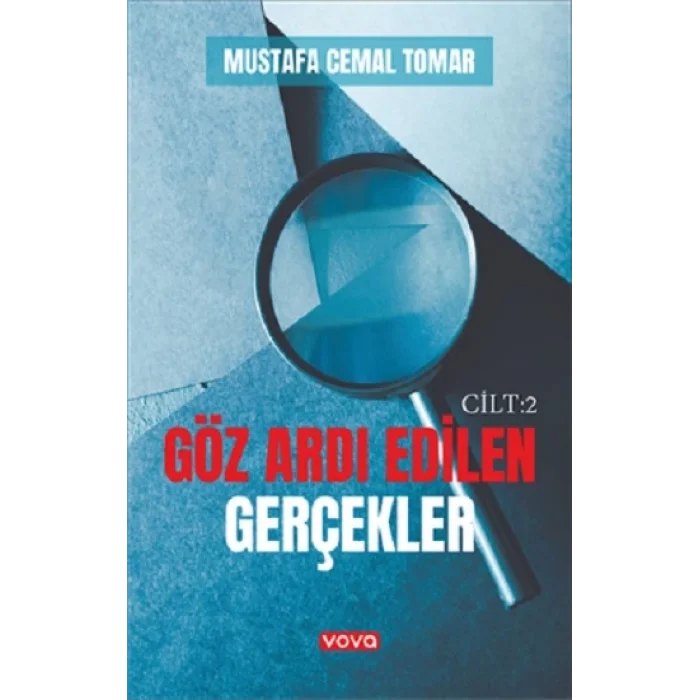 Göz Ardı Edilen Gerçekler Cilt :2