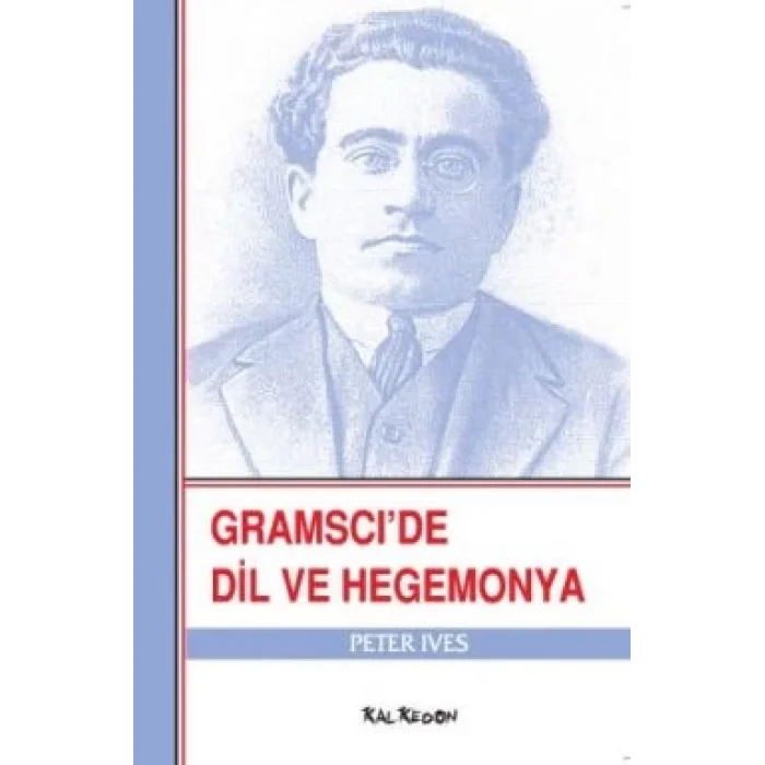 Gramscide Dil ve Hegemonya