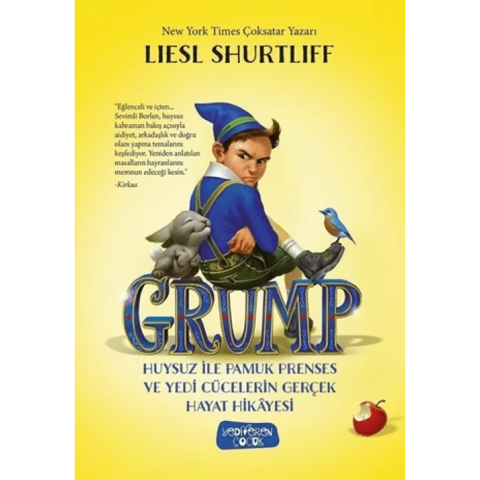 Grump - Huysuz İle Pamuk Prenses ve Yedi Cücelerin Gerçek Hayat Hikayesi (Ciltli)