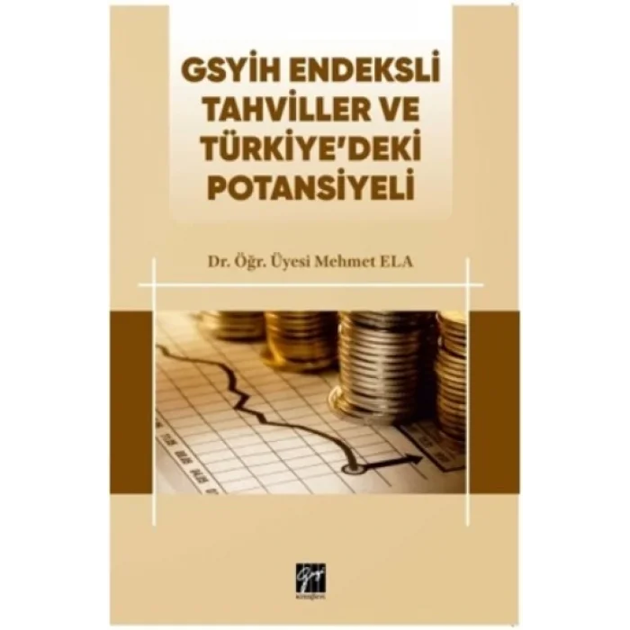 Gsyih Endeksli Tahviller ve Türkiyedeki Potansiyeli