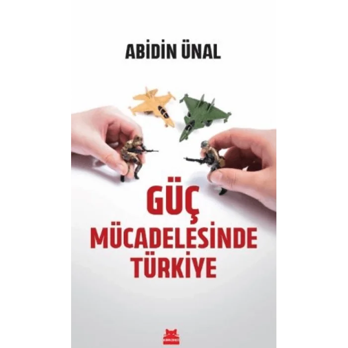 Güç Mücadelesinde Türkiye