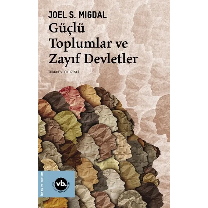 Güçlü Toplumlar ve Zayıf Devletler