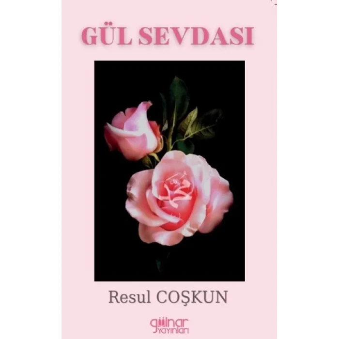 Gül Sevdası